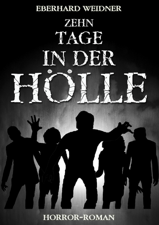 Zehn Tage in der Hölle