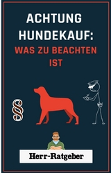 Achtung Hundekauf -  Mathias Engelmann