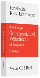 Grundgesetz und V&ouml;lkerrecht mit Europarecht - Rudolf Geiger