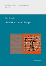 &Auml;sthetik und Musiktherapie - Nici Henecka