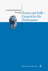 Ernst und Falk - Gespr&auml;che f&uuml;r Freimaurer - Gotthold Ephraim Lessing