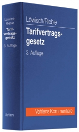Tarifvertragsgesetz - Manfred L&ouml;wisch, Volker Rieble