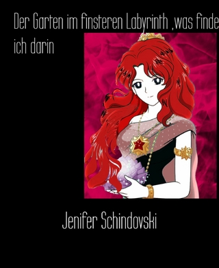 Der Garten im finsteren Labyrinth ,was finde ich darin