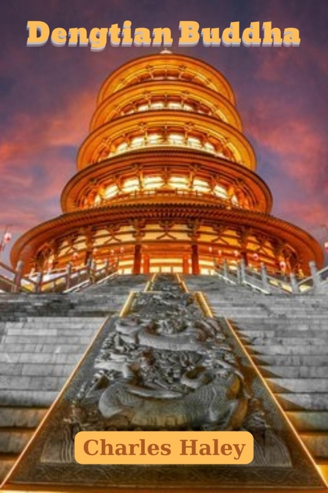 Dengtian Buddha - Charles Haley