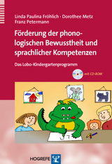 F&ouml;rderung der phonologischen Bewusstheit und sprachlicher Kompetenzen - Franz Petermann, Linda Paulina Fr&ouml;hlich, Dorothee Metz