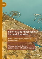Histories and Philosophies of Carceral Education - 