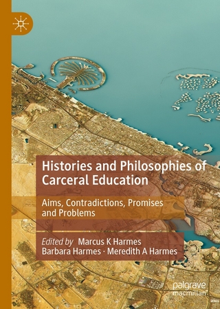 Histories and Philosophies of Carceral Education