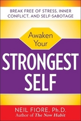 Awaken Your Strongest Self - Fiore, Neil
