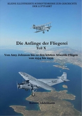 Die Anf&auml;nge der Fliegerei Teil X - Rainer L&uuml;demann