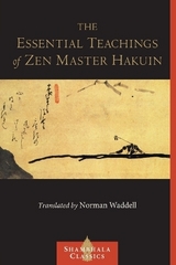 The Essential Teachings of Zen Master Hakuin - Hakuin