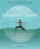 The Infertility Cleanse - Tami Quinn, Beth Heller
