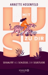 Mit Lust zu dir - Dr. Annette Hosenfeld