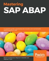 Mastering SAP ABAP -  Grzeskowiak Pawel Grzeskowiak,  Ciesielski Wojciech Ciesielski,  Cwik Wojciech Cwik