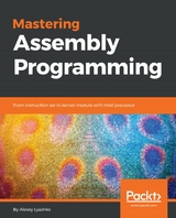 Mastering Assembly Programming -  Alexey Lyashko