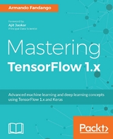 Mastering TensorFlow 1.x -  Fandango Armando Fandango