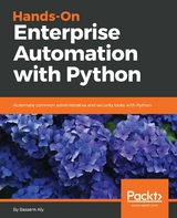 Hands-On Enterprise Automation with Python. -  Aly Bassem Aly