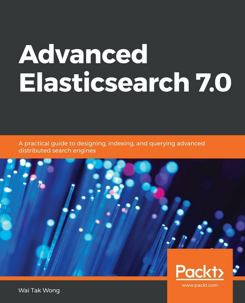 Advanced Elasticsearch 7.0 -  Wong Wai Tak Wong