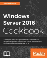Windows Server 2016 Cookbook -  Krause Jordan Krause
