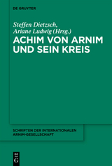 Achim von Arnim und sein Kreis - 