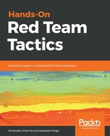 Hands-On Red Team Tactics -  Singh Harpreet Singh,  Sharma Himanshu Sharma
