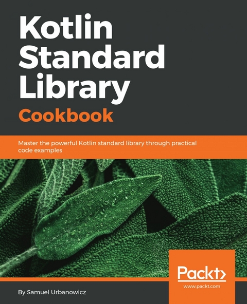 Kotlin Standard Library Cookbook -  Urbanowicz Samuel Urbanowicz