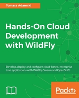 Hands-On Cloud Development with WildFly -  Adamski Tomasz Adamski