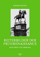 Reiterbilder der Fr&uuml;hrenaissance - Raphael Beuing