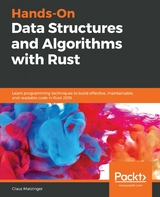 Hands-On Data Structures and Algorithms with Rust -  Matzinger Claus Matzinger