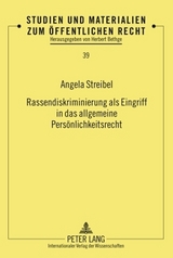 Rassendiskriminierung als Eingriff in das allgemeine Pers&ouml;nlichkeitsrecht - Angela Streibel
