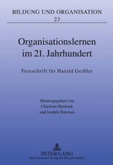 Organisationslernen im 21. Jahrhundert - 