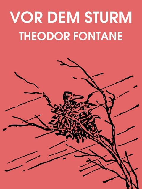 Vor dem Sturm - Theodor Fontane