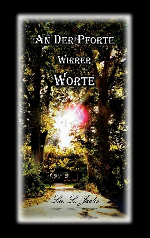 An der Pforte wirrer Worte -  Lu. L. Jacks