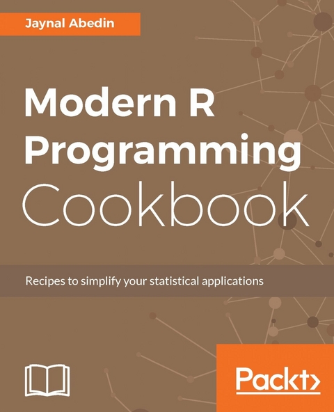 Modern R Programming Cookbook -  Abedin Jaynal Abedin