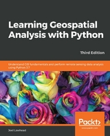 Learning Geospatial Analysis with Python -  Joel Lawhead