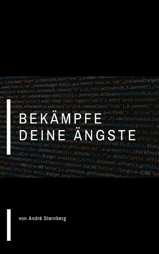 Bekämpfe deine Ängste