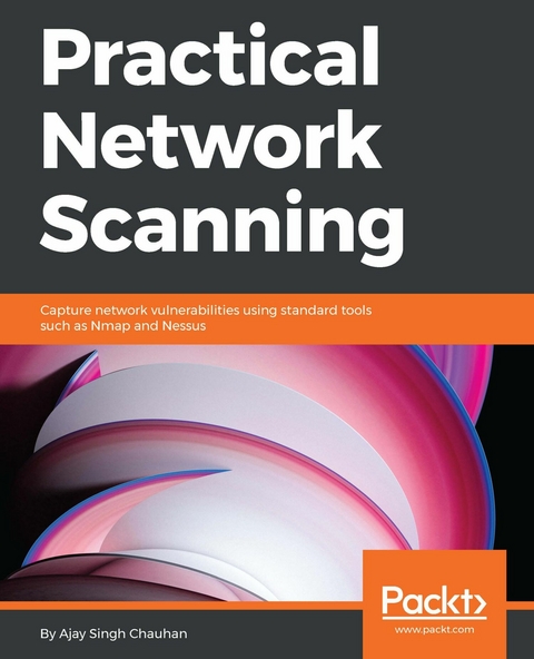 Practical Network Scanning -  Chauhan Ajay Singh Chauhan
