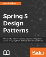 Spring 5 Design Patterns -  Dinesh Rajput