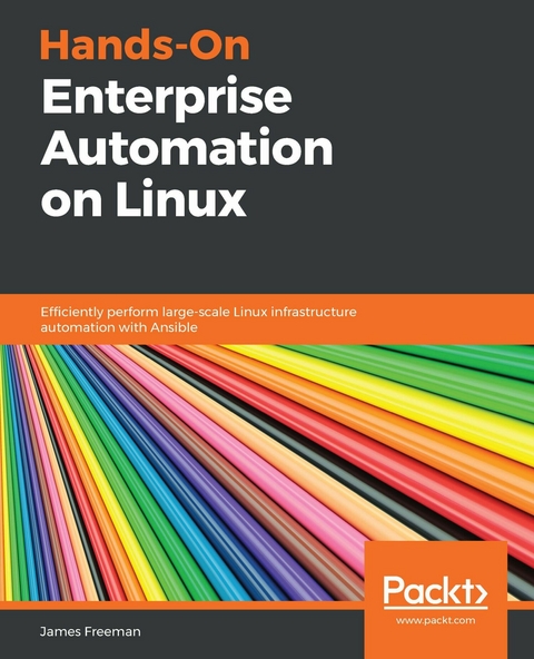 Hands-On Enterprise Automation on Linux -  Freeman James Freeman