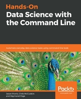 Hands-On Data Science with the Command Line -  McCubbin Chris McCubbin,  Morris Jason Morris,  Page Raymond Page