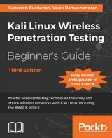 Kali Linux Wireless Penetration Testing Beginner's Guide - Third Edition -  Buchanan Cameron Buchanan,  Ramachandran Vivek Ramachandran