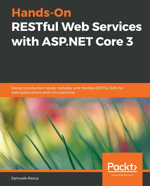 Hands-On RESTful Web Services with ASP.NET Core 3 -  Resca Samuele Resca