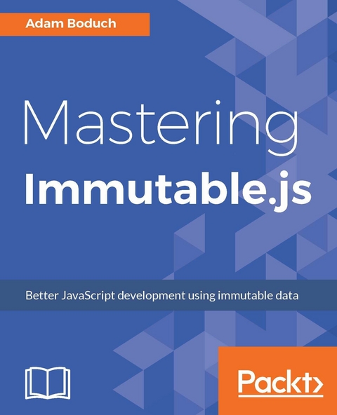 Mastering Immutable.js -  Boduch Adam Boduch