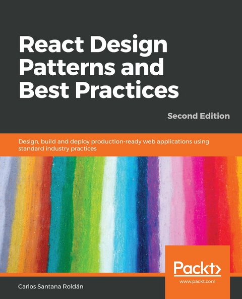 React Design Patterns and Best Practices -  Santana Roldan Carlos Santana Roldan