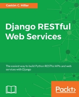 Django RESTful Web Services -  Hillar Gaston C. Hillar