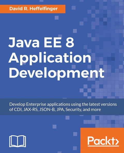 Java EE 8 Application Development -  Heffelfinger David R. Heffelfinger