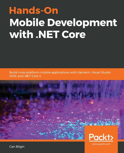 Hands-On Mobile Development with .NET Core -  Bilgin Can Bilgin