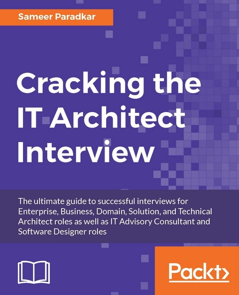 Cracking the IT Architect Interview -  Paradkar Sameer Paradkar