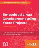 Embedded Linux Development using Yocto Projects -  Daiane Angolini,  Otavio Salvador