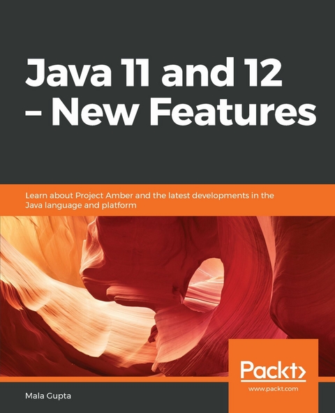 Java 11 and 12 - New Features -  Gupta Mala Gupta