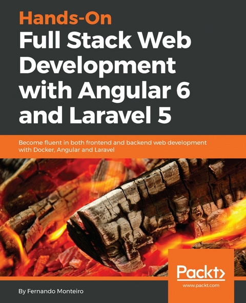 Hands-On Full Stack Web Development with Angular 6 and Laravel 5 -  Monteiro Fernando Monteiro